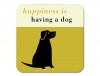 Happiness Black Lab Coaster Olive