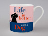 Life Cheeky Dog Mug Pink
